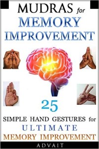 advait -mudras for memory improvement