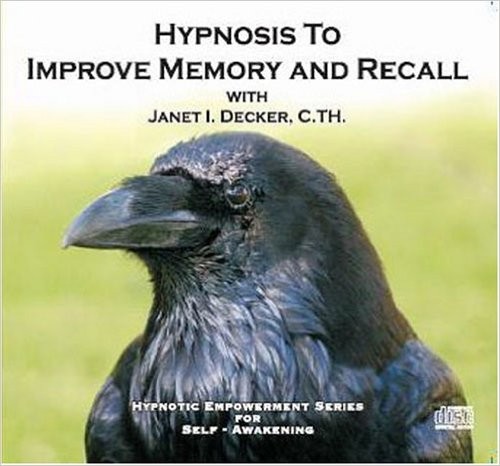 Hypnosis To Improve Memory And Recall (Hypnotic Empowerment Series for Self- Awakening) janet decker