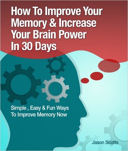 Jason Scotts how to improve your memory