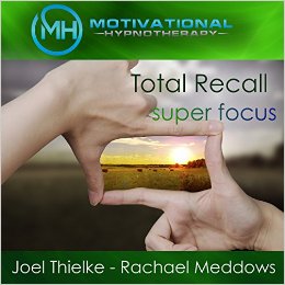 Total Recall, Photographic Memory – Hypnosis, Meditation and Music