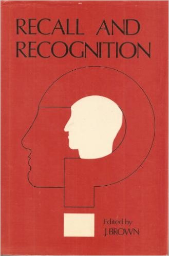 Recall and Recognition