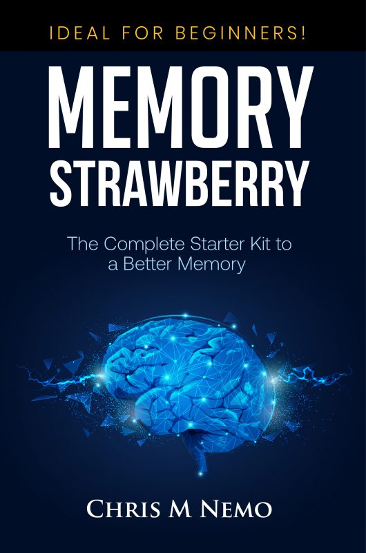 MEMORY STRAWBERRY: The Complete Starter Kit to a Better Memory