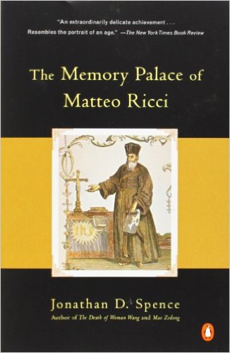 The Memory Palace of Matteo Ricci jonathan spence