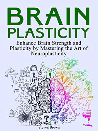 steven brown brain plasticity