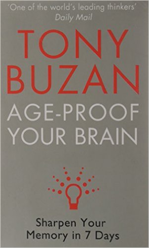 Age-Proof Your Brain: Sharpen Your Memory in 7 Days