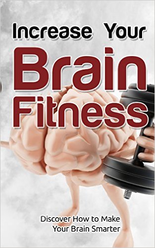 Increase Your Brain Fitness