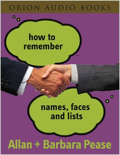 How to Remember Names, Faces and Lists