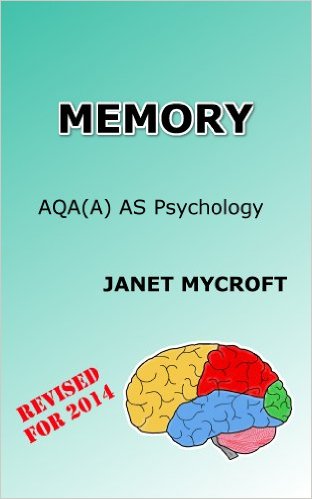 Memory: A Study Guide for AQA(A) AS Psychology