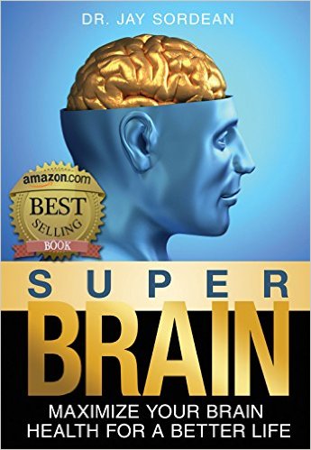 Super Brain: Maximize Your Brain Health for a Better Life