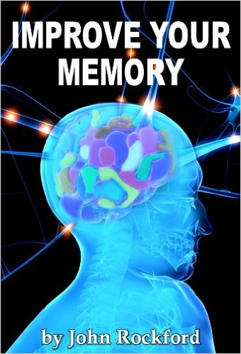 Improve Your Memory – Sharpen Your Mind