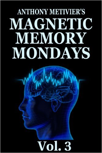 Magnetic Memory Mondays Newsletter – Volume 3 (Magnetic Memory Series)