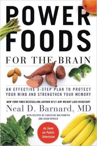 Power Foods for the Brain: An Effective 3-Step Plan to Protect Your Mind and Strengthen Your Memory