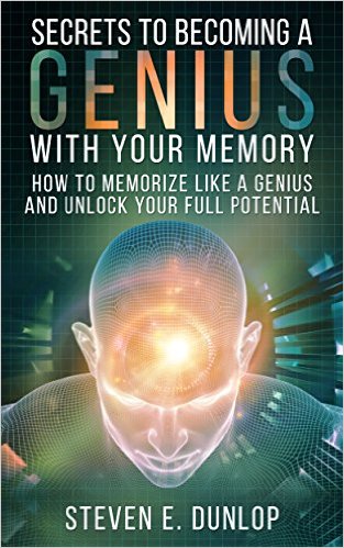 Secrets To Becoming A Genius With Your Memory