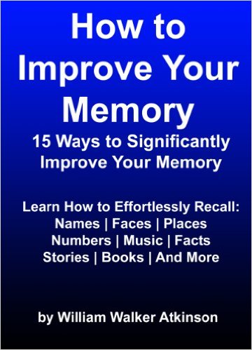 How to Improve Your Memory (15 Ways to Significantly Improve Your Memory)
