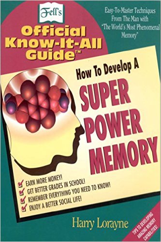 Fell’s How to Develop a Super Power Memory