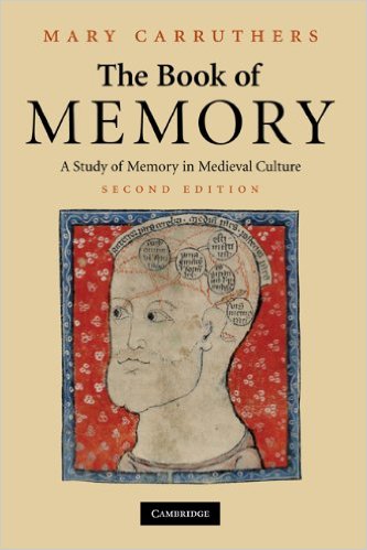 The Book of Memory: A Study of Memory in Medieval Culture